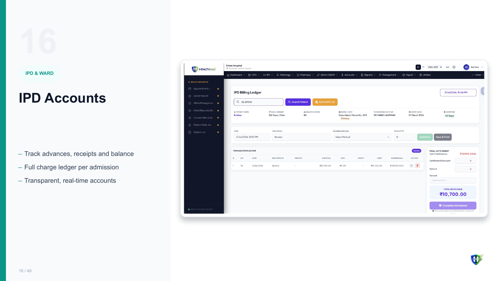 IPD Accounts screen in Healthixio hospital management software — Track advances, receipts and balance. Full charge ledger per admission. Transparent, real-time accounts