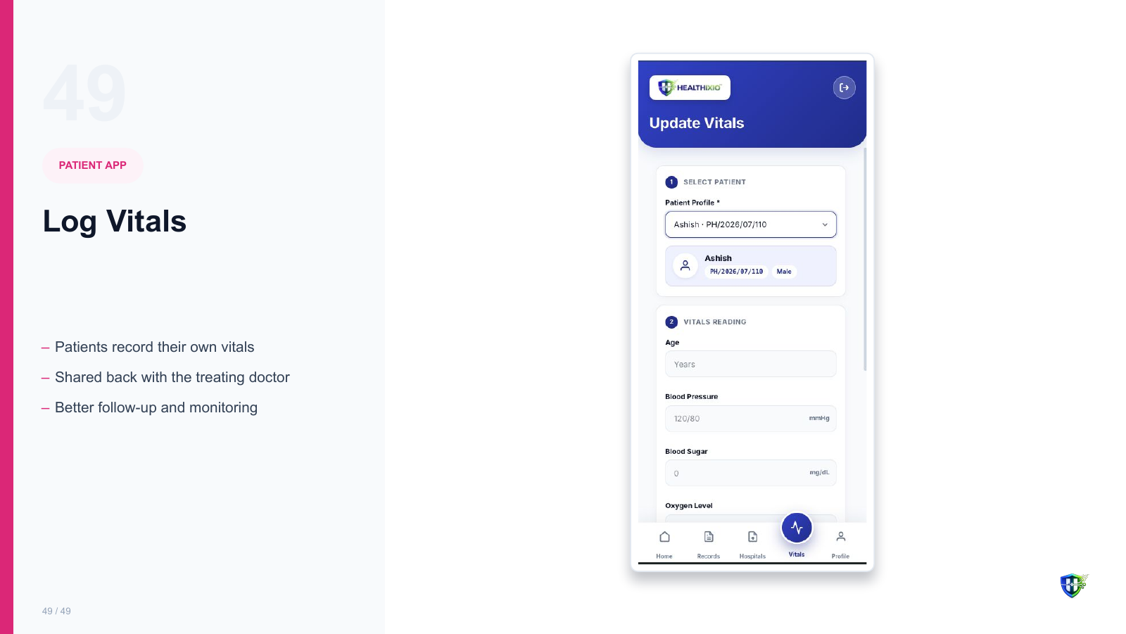 Log Vitals screen in Healthixio hospital management software — Patients record their own vitals. Shared back with the treating doctor. Better follow-up and monitoring